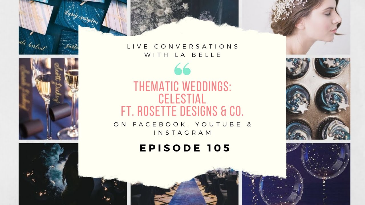 Live Conversations 105: Thematic Weddings: Celestial