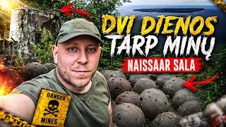 💣 Dvi dienos tarp minų! 😱 | Naissaar sala 🇪🇪