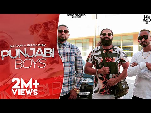 Sultaan - Punjabi Boys Ft. Big Ghuman & KS Makhan (Official Video) | Latest Punjabi Song 2020