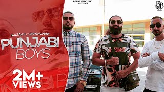 Sultaan - Punjabi Boys Ft Big Ghuman & KS Makh