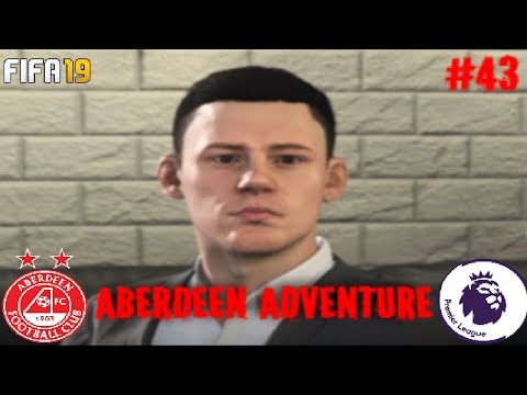 SUMMER WINDOW! ABERDEEN ADVENTURE FIFA 19 CAREER MODE EPISODE 43!