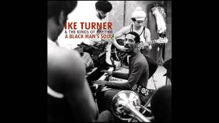 Ike Turner & The Kings Of Rhythm - No More Doggin'