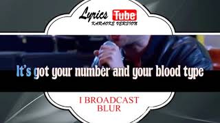 BLUR - I BROADCAST | Official karaoke musik video