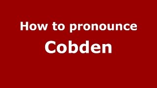 How to pronounce Cobden