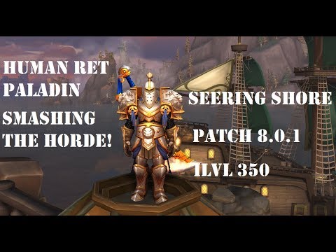 Human Ret Paladin PVP BG 8.0.1 - Smashing The Horde