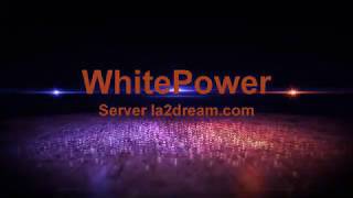 #WhitePower clan▐ ВОЗРОЖДЕНИЕ ╔2020╗▐ La2dream.com x50