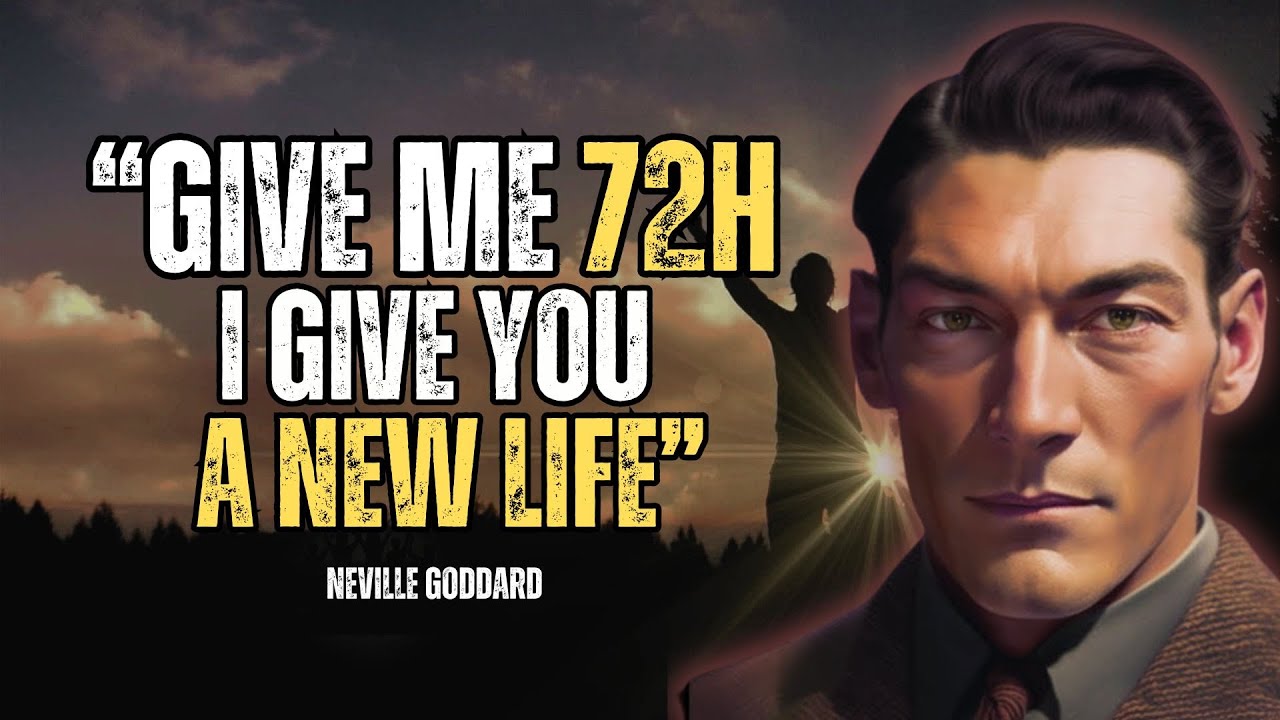 Neville Goddard - In 72 Hours, Your Reality Will Shift Dramatically