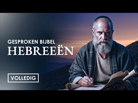 Boek Hebreeën | Volledig | Gesproken Bijbel (BGT)