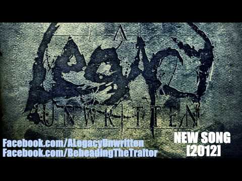 A Legacy Unwritten - Illuminate (New Song!) [HD] 2012