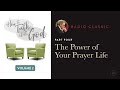 The Power Of Your Prayer Life – Radio Classic – Dr. Charles Stanley – How To Talk To God Vol 2 Pt 4