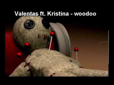 Valentas ft. Kristina - woodoo.wmv