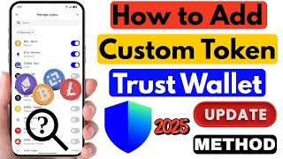 How to Add ANY Custom Token in Trust Wallet (2025 Update Guide) | Import Coin in