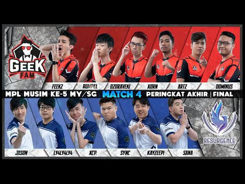 Geek Fam VS Resurgence | Match 4 Peringkat Akhir - Final | MPL Season 5 MY/SG | Mobile Legends