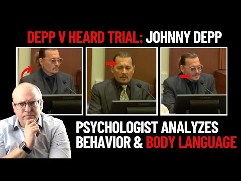 Depp Vs Heard:  Psychologist Analyzes Johnny Depp's Body Language on Trial