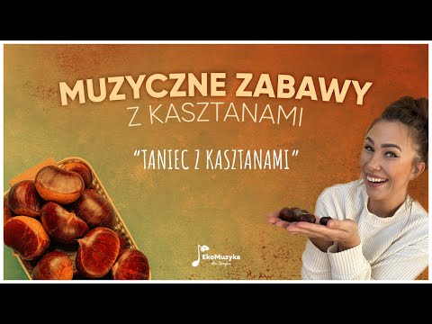 Taniec z kasztanem