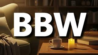 What does BBW Means | BBW Meaning Explained