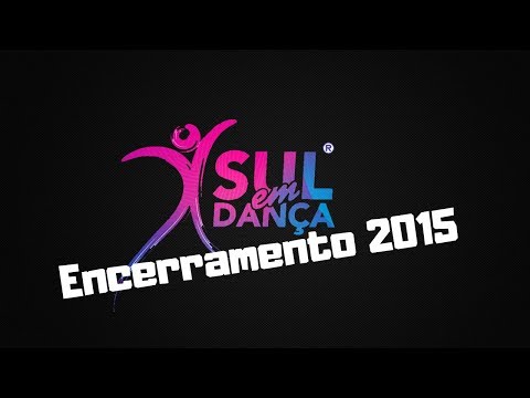 Encerramento SUL em DANÇA 2015