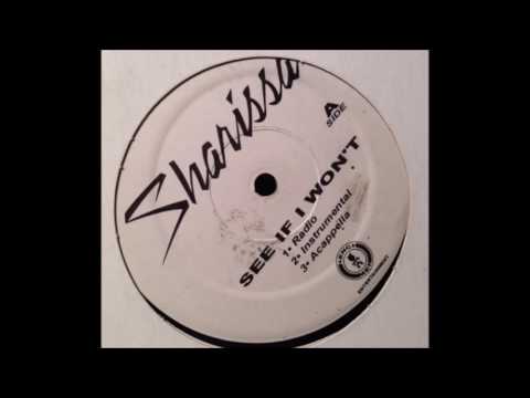 Sharissa - See If I Won't