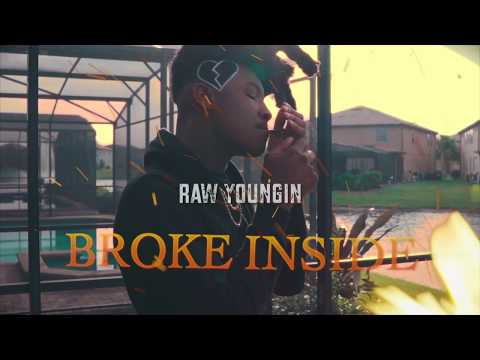 Raw Youngin - Broke Inside (Official Video)