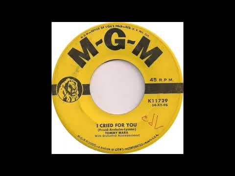 Tommy Mara (I Cried For You)