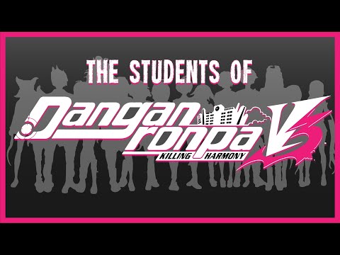 The Students of Danganronpa V3: Killing Harmony