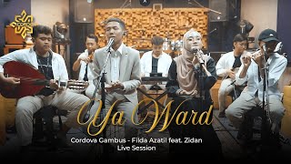 Download lagu Ya Ward | Cordova Gambus Feat. Filda Azatil & Zidan | Live Music Cover mp3