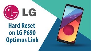 How to Hard Reset on LG Optimus Link P690?
