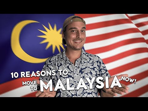 10 reasons you should move to Malaysia NOW!