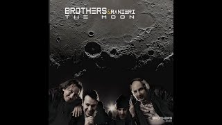 Brothers (feat. Ranieri) The Moon [Italian Version Radio Remastered 2015] (OFFICIAL VIDEO)