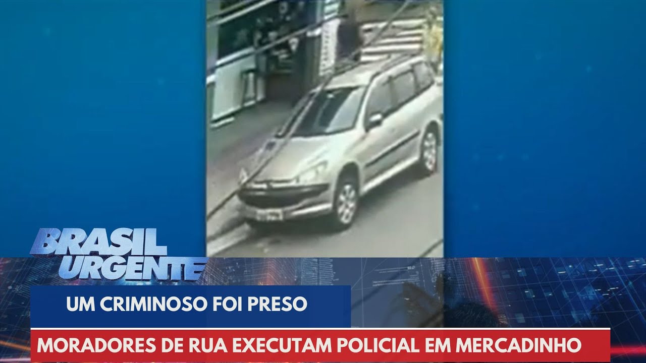 Moradores de rua executam policial em mercadinho | Brasil Urgente