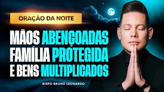 ORAÇÃO PODEROSA BISPO BRUNO LEONARDO