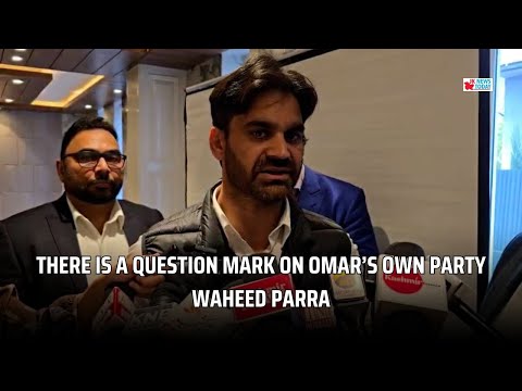 There is a question mark on Omar’s own party- Waheed Parra | JK News Today