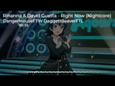 Nightcore - Right Now (Rihanna & David Guetta)