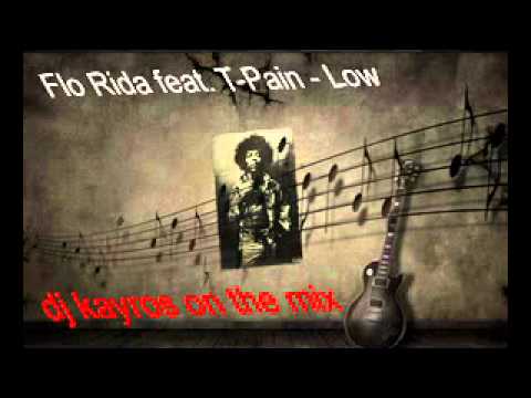 Flo Rida feat. T-Pain - Low (DJ KAYROS ON THE MIX)