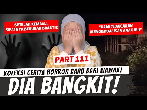 "DIA BANGKIT" - KHW PART 111