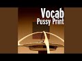 Pussy Print
