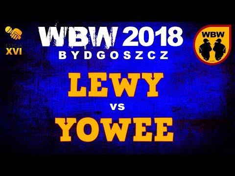 YOWEE vs LEWY 🎤 WBW 2018 🎤 Bydgoszcz (1/4) Freestyle Battle