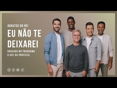 Arautos do Rei - Eu Não Te Deixarei