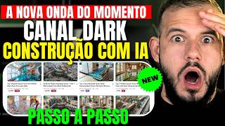 A NOVA ONDA: CRIE ESSE NOVO CANAL DARK MILIONÁRIO DE CONSTRUÇÃO COM IA E MONETIZE EM 1 SEMANA