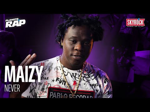 [EXCLU] Maizy - Never #PlanèteRap