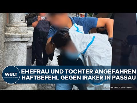 PASSAU: Haftbefehl! Mann fährt Ehefrau und Tochter an! Erste Details zum Motiv