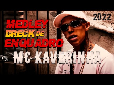 Mc Kaverinha - Breck de Enquadro (MEDLEY EXCLUSIVO 2022) #funk #medley #mckaverinha