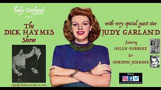 JUDY GARLAND on The DICK HAYMES Show with HELEN FORREST &amp; GORDON JENKINS  b&#39;cast December 26, 1944