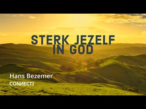 Hans Bezemer | Sterk jezelf in God | 5 februari 2023