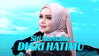 Siti Nurhaliza - Diari Hatimu (Official Music Video)
