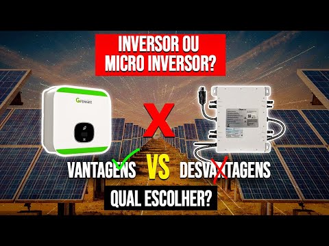 INVERSOR OU MICROINVERSOR | QUAL ESCOLHER? VANTAGENS E DESVANTAGENS DE CADA UM DELES!