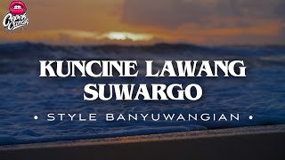 Download lagu DJ KUNCINE LAWANG SUWARGO • STYLE BANYUWANGIAN • CEPEKCANTIK • mp3