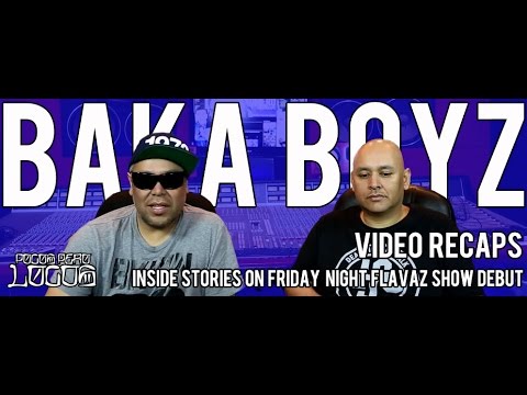 Baka Boyz - Inside Stories - Friday Night Flavaz Show Debut in 1993 W Cypress Hill & Funkdoobiest