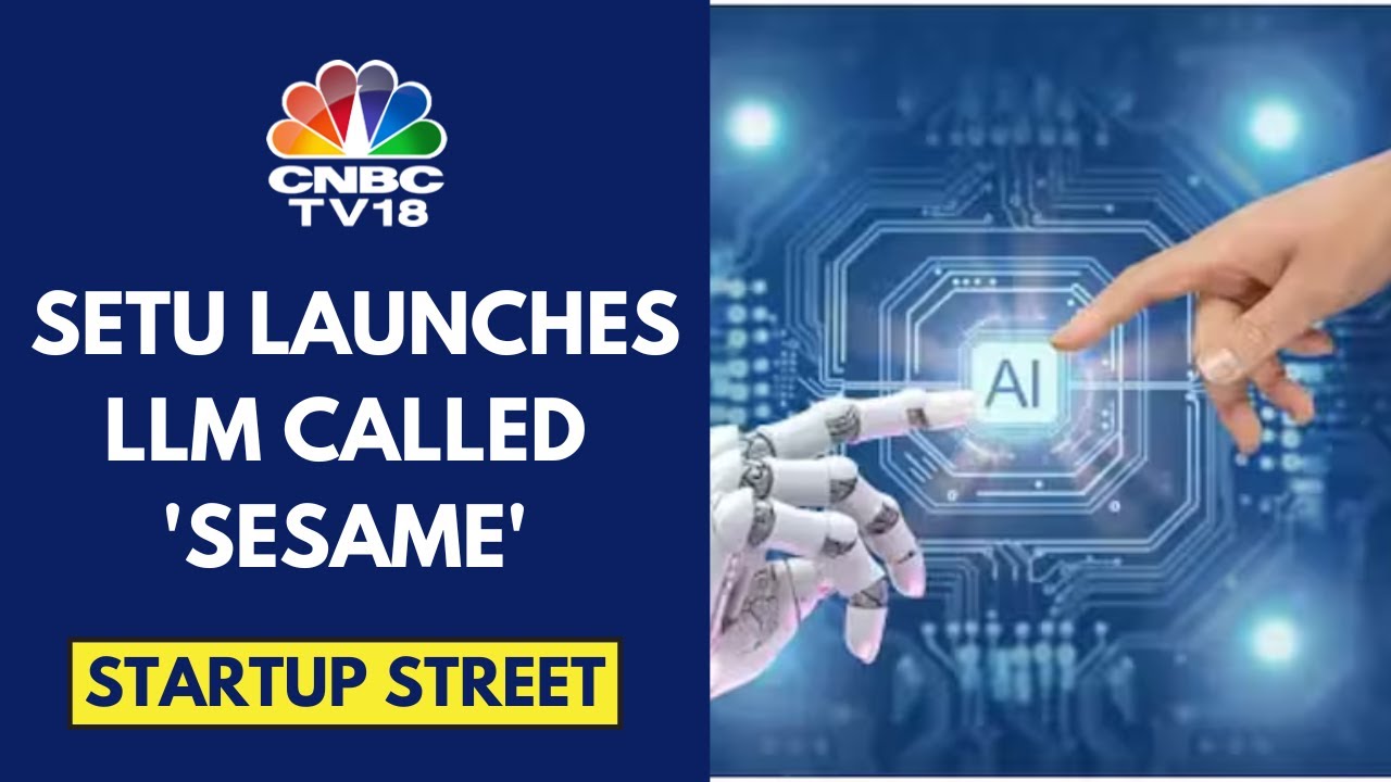 Setu Unveils Large Language Model For Banking & Insurance Services | CNBC TV18
