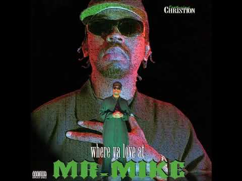 Mr Mike - Where Ya Love At feat Christion (Prod E-A-Ski & CMT)